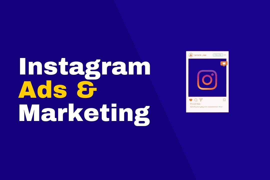 Instagram Marketing & Ads Mastery